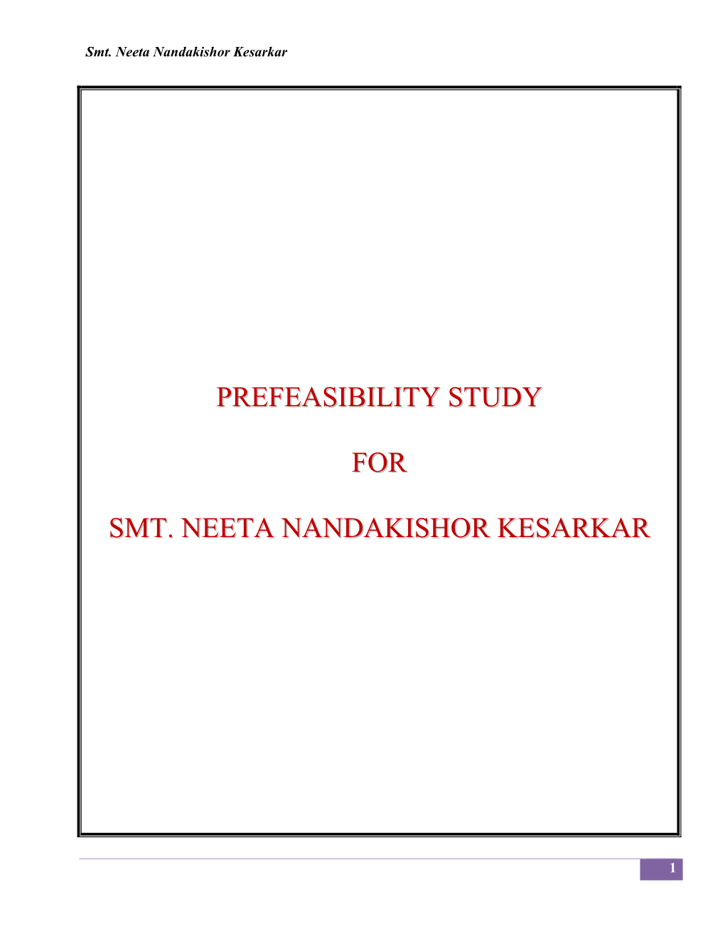 Prefeasibility Study for Smt. Neeta Nandakishor Kesarkar