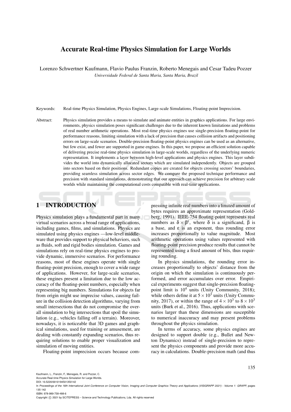 Accurate Real-Time Physics Simulation for Large Worlds