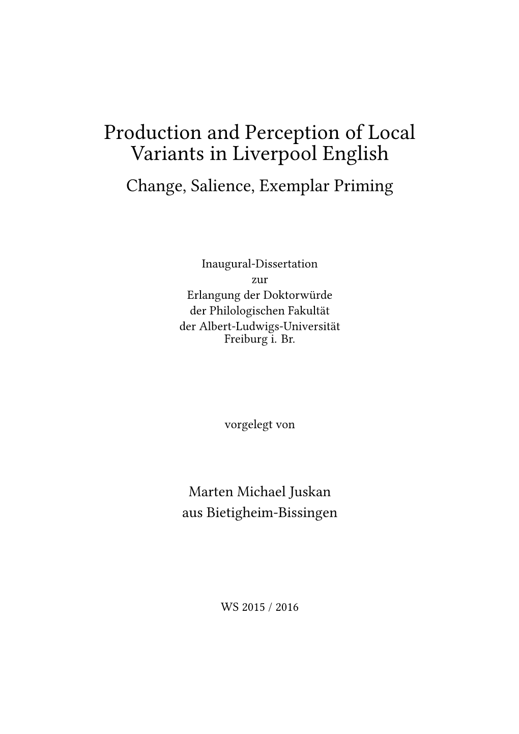 Production and Perception of Local Variants in Liverpool English Change, Salience, Exemplar Priming