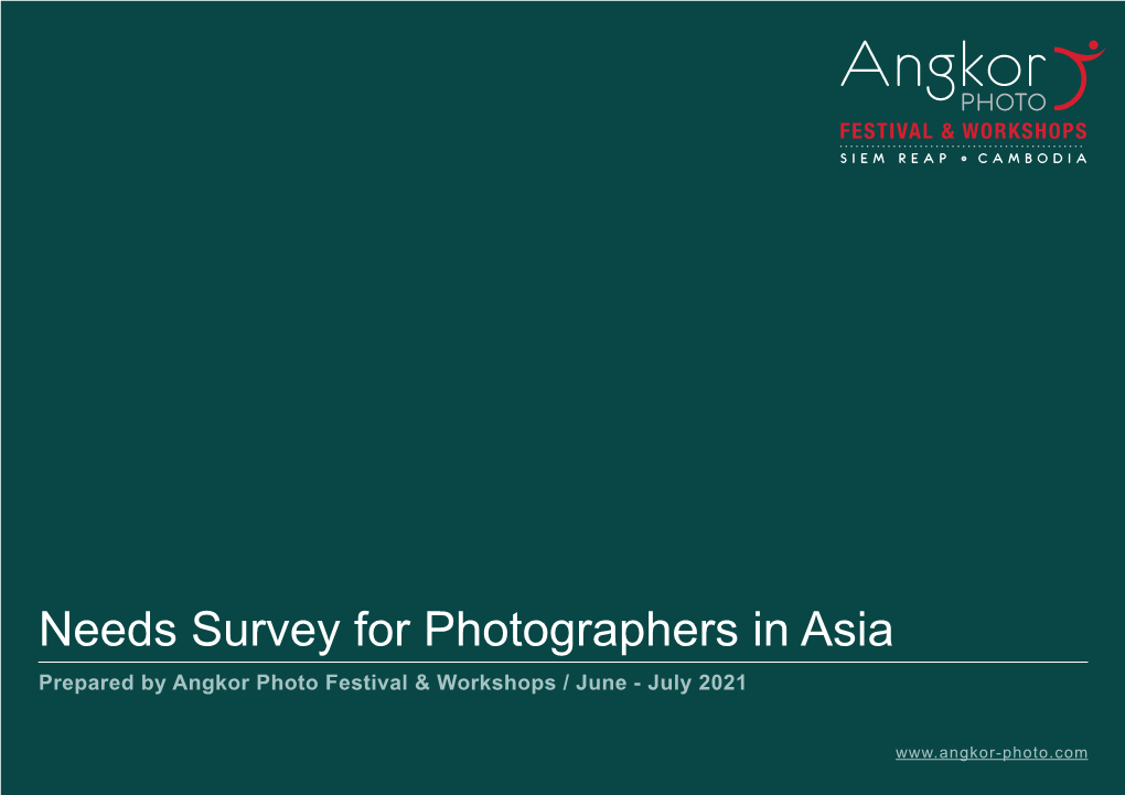 Needs Survey for Photographers in Asia Prepared by Angkor Photo Festival & Workshops / June - July 2021