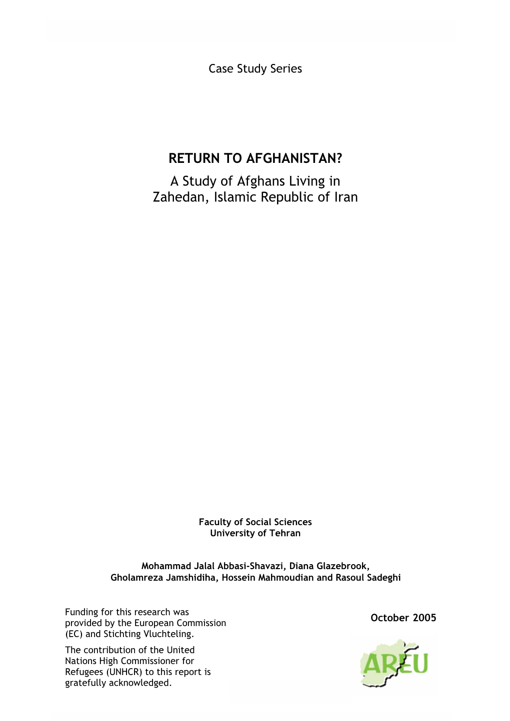 Return to Afghanistan? a Study of Afghans Living in Zahedan