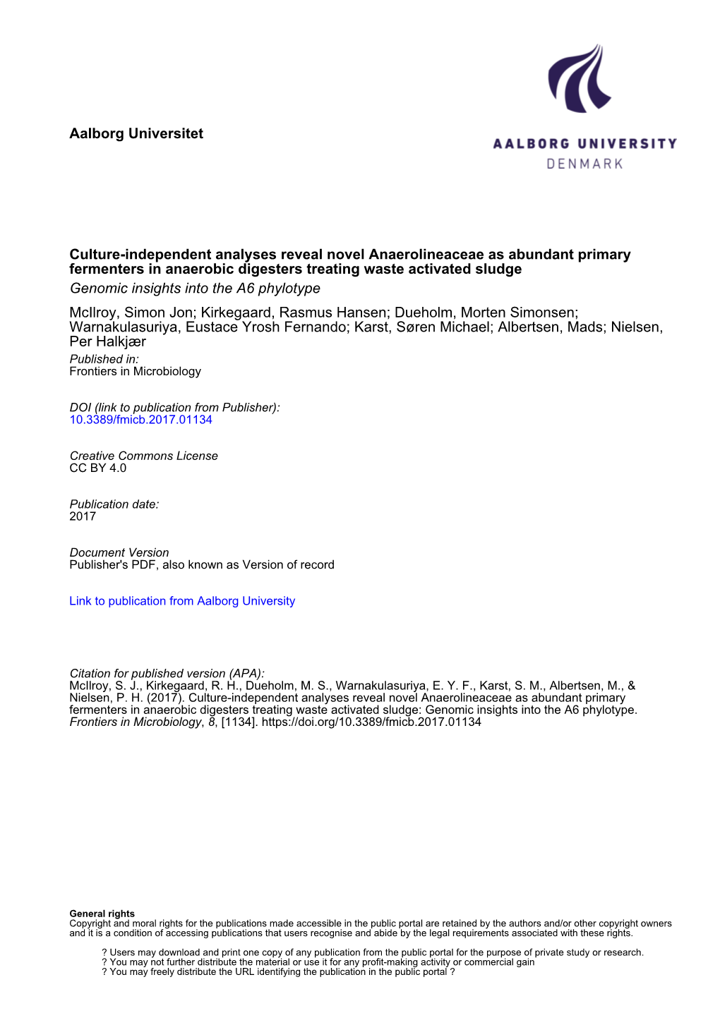 Culture-Independent Analyses Reveal Novel Anaerolineaceae As Abundant Primary Fermenters in Anaerobic Digesters Treating Waste A