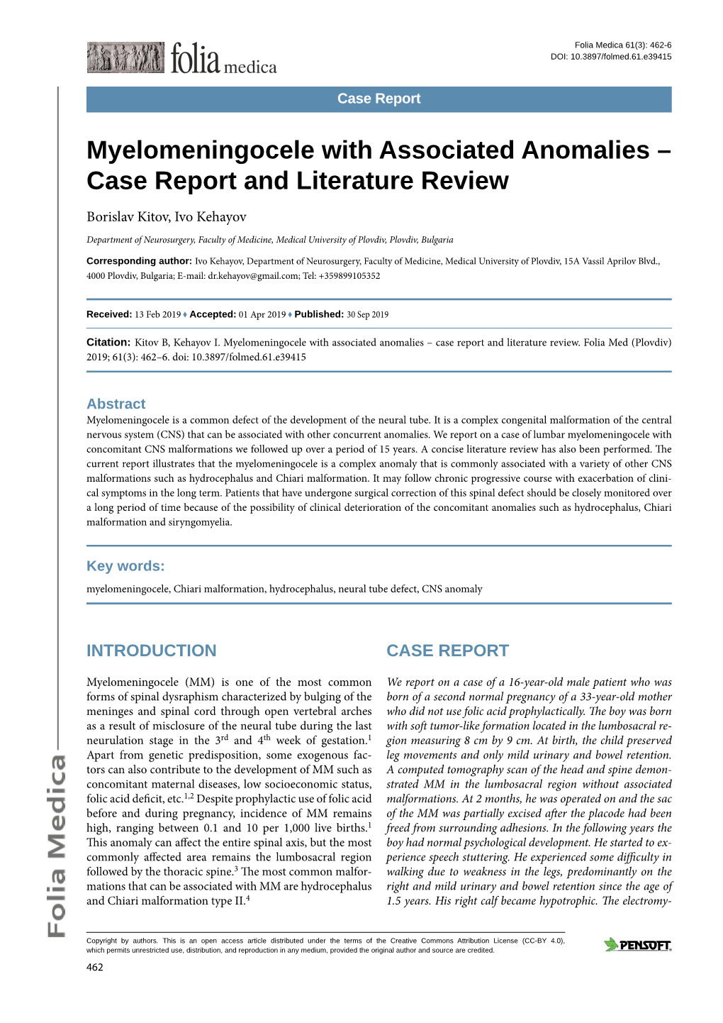 Myelomeningocele with Associated Anomalies – Case Report and Literature Review Borislav Kitov, Ivo Kehayov