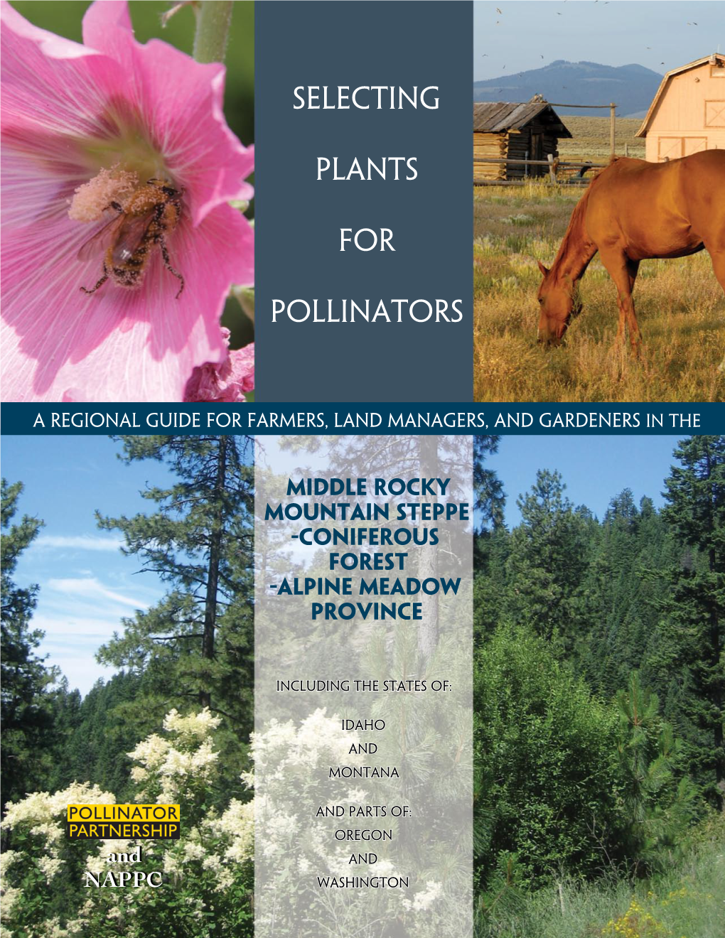 Selecting Plants for Pollinators Selecting Plants for Pollinators