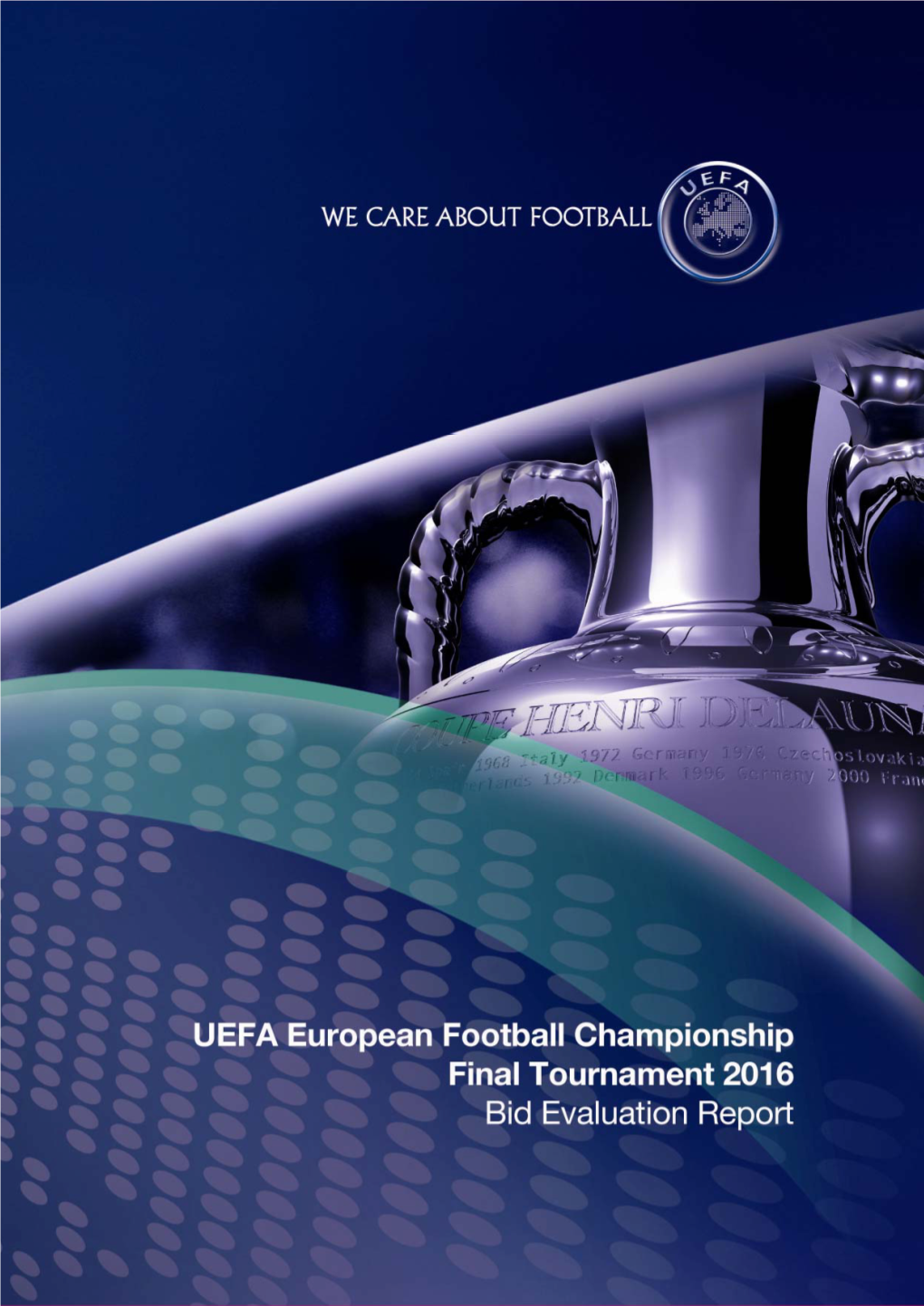 UEFA EURO 2016 Bid Evaluation Report Introduction