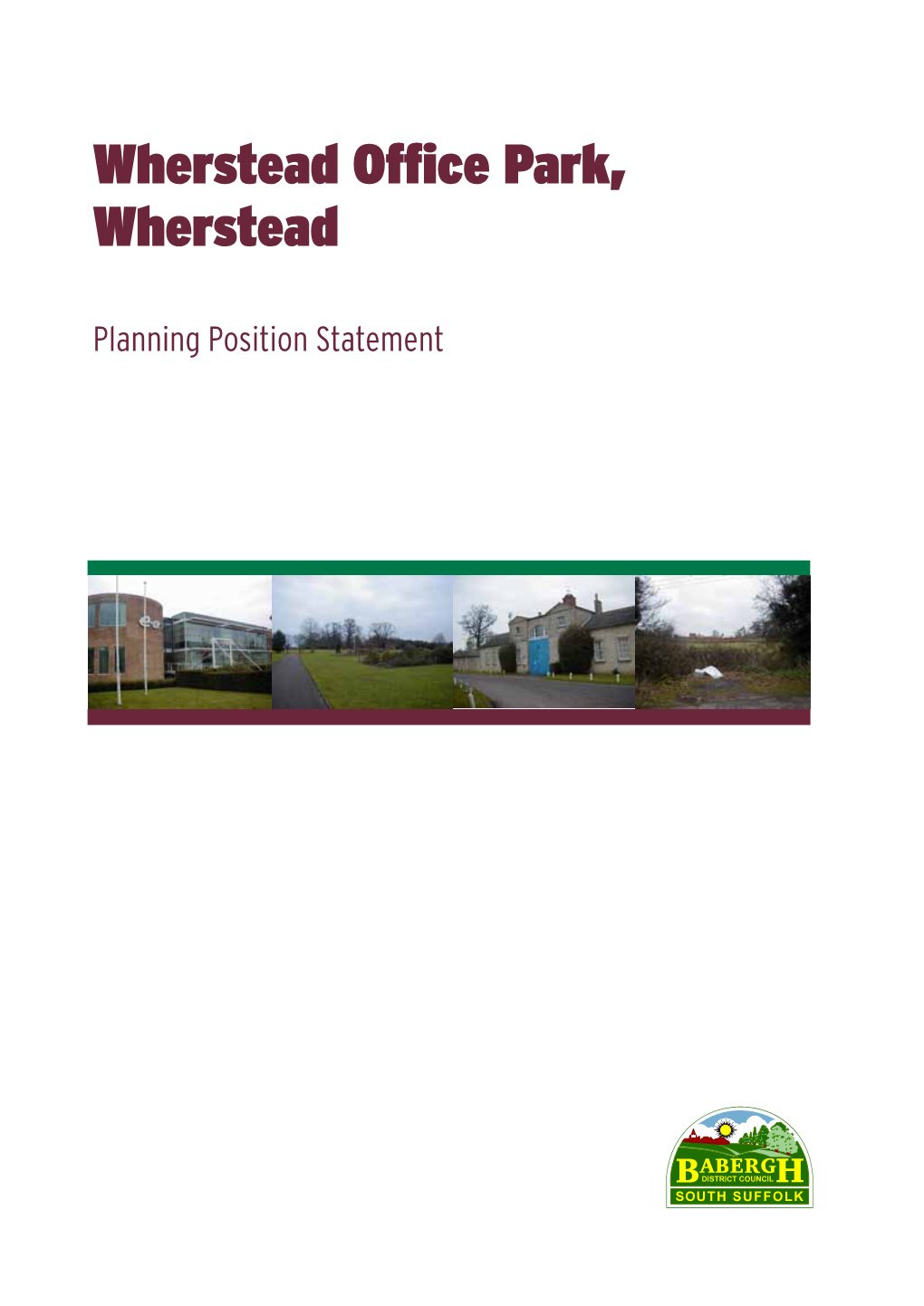 Wherstead Office Park Planning Position Statement