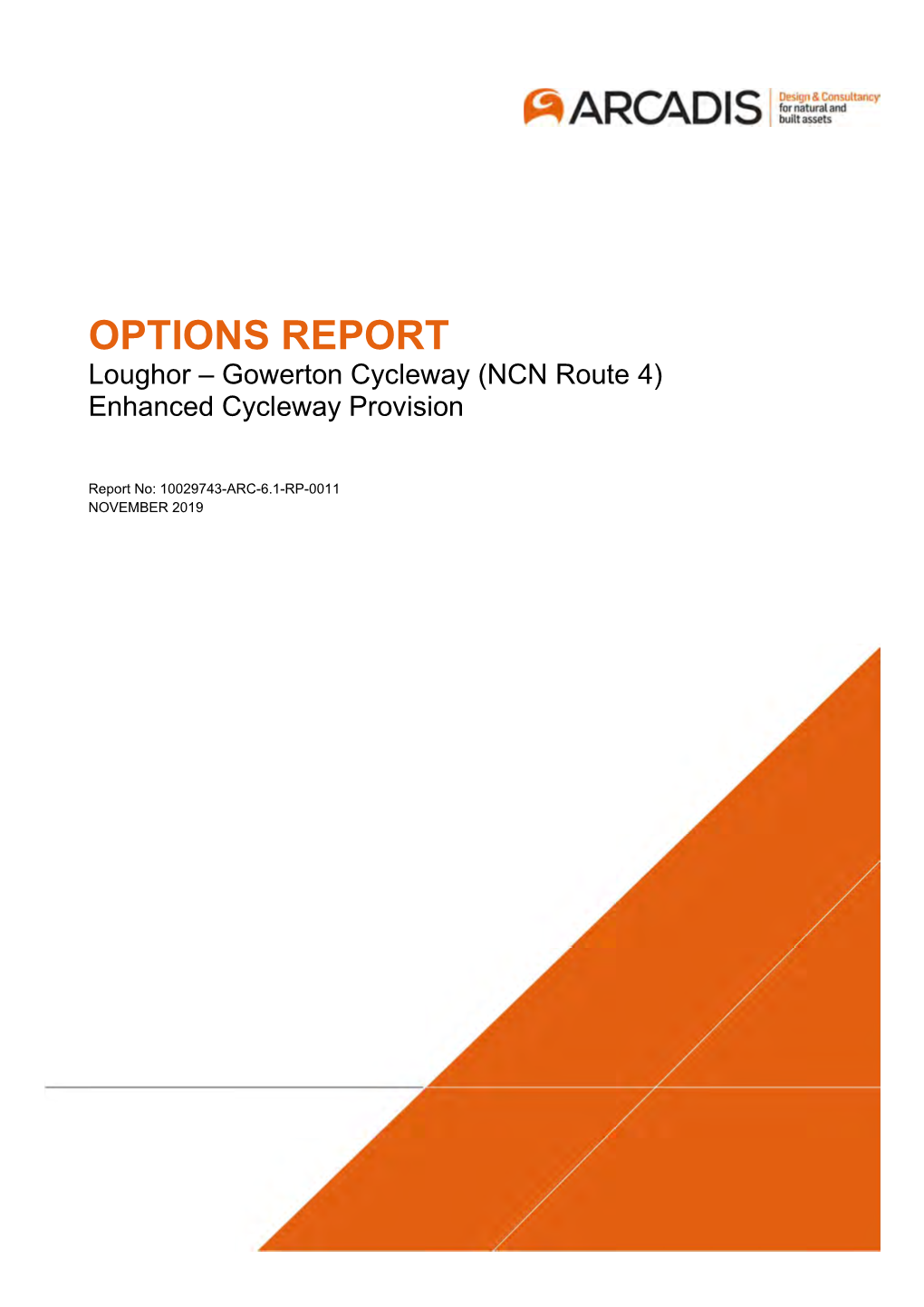 OPTIONS REPORT Loughor – Gowerton Cycleway (NCN Route 4) Enhanced Cycleway Provision