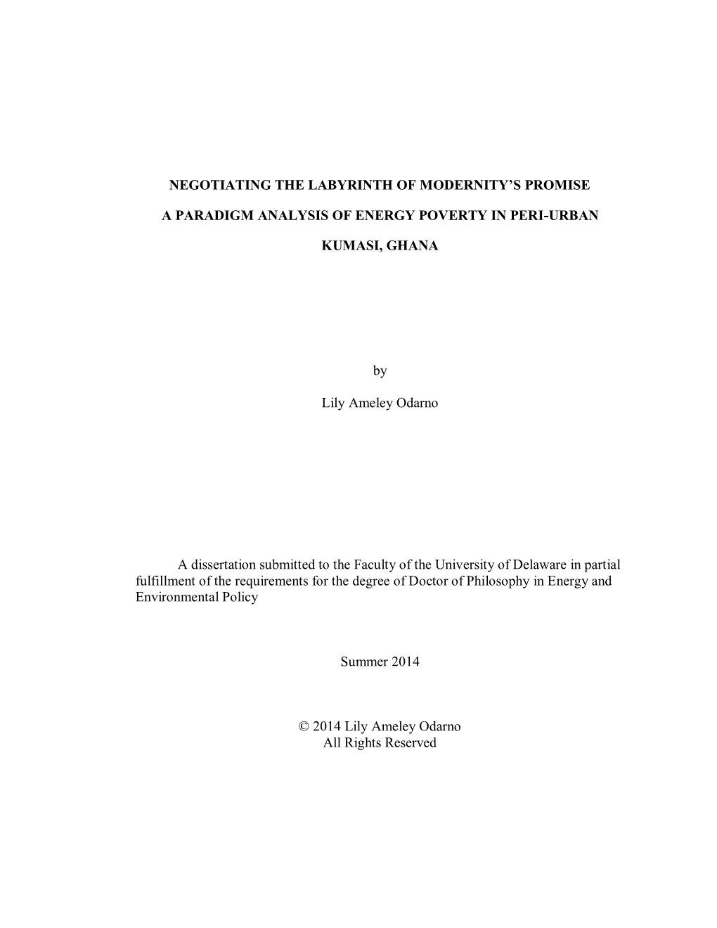 NEGOTIATING the LABYRINTH of MODERNITY's PROMISE a PARADIGM ANALYSIS of ENERGY POVERTY in PERI-URBAN KUMASI, GHANA by Lily