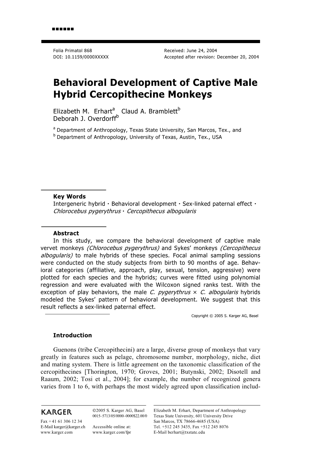 Behavioral Development of Captive Male Hybrid Cercopithecine Monkeys