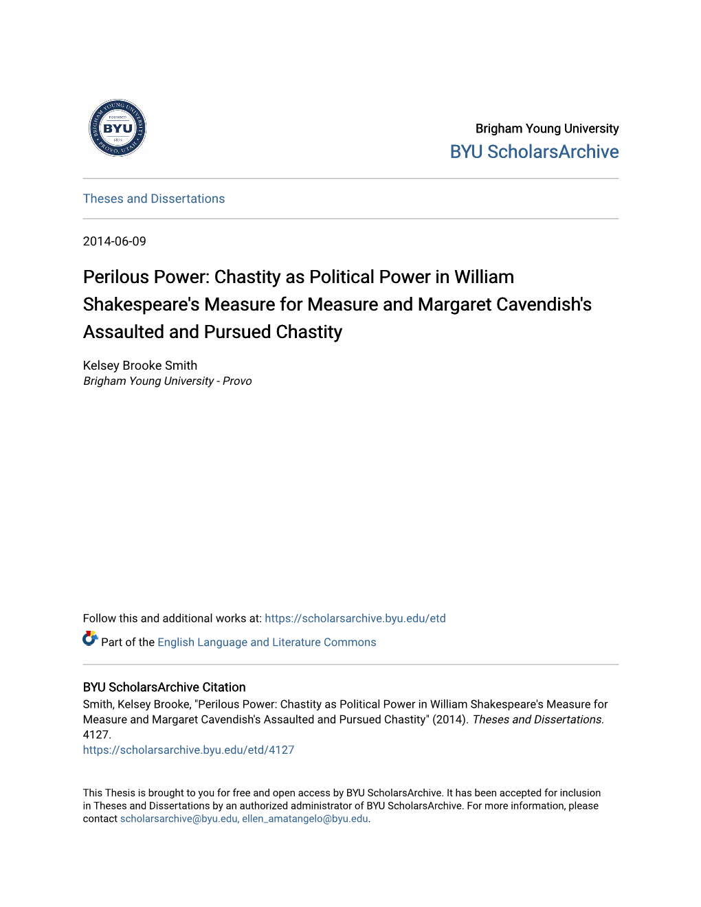 Chastity As Political Power in William Shakespeare's Measure for Measure and Margaret Cavendish's Assaulted and Pursued Chastity