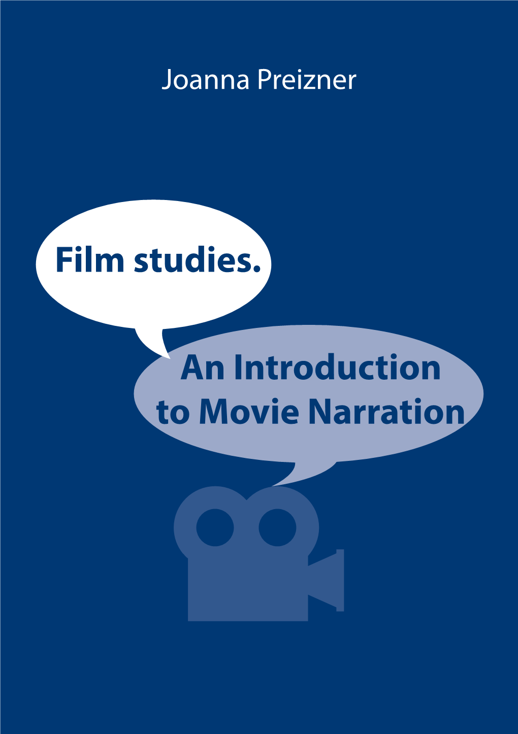 Film Studies. an Introduction to Movie Narration