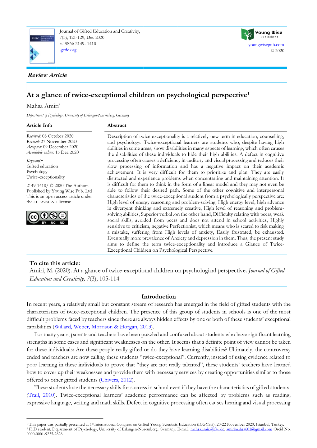 At a Glance of Twice-Exceptional Children on Psychological Perspective1 Mahsa Amiri2 Department of Psychology, University of Erlangen-Nuremberg, Germany