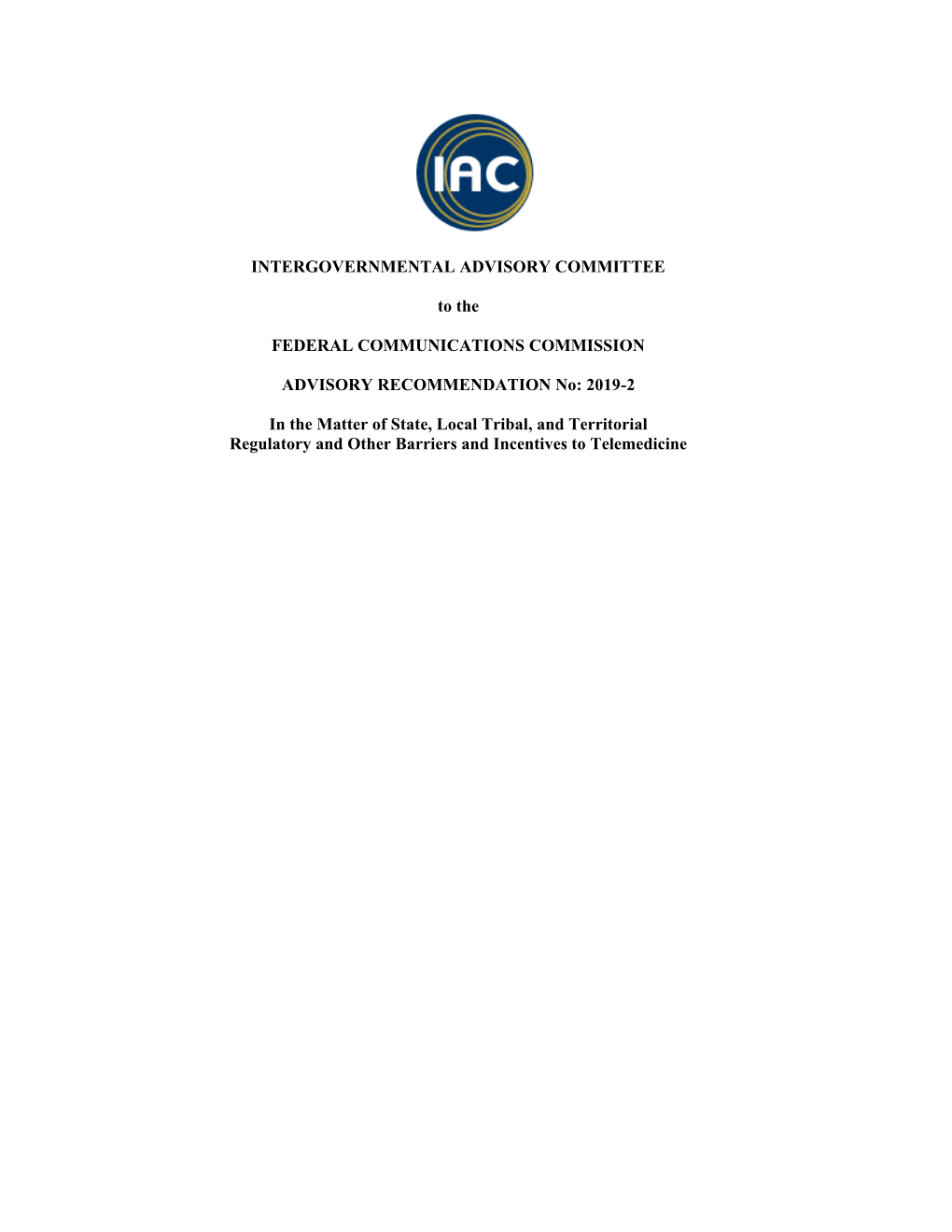 State, Local Tribal, and Territorial Regulatory and Other Barriers and Incentives to Telemedicine TABLE of CONTENTS I