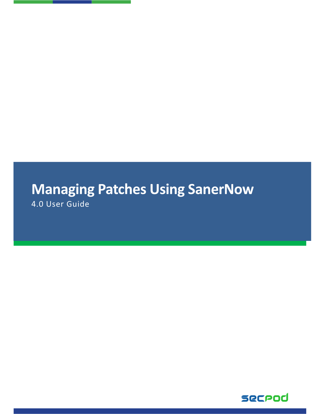 Managing Patches Using Sanernow 4.0 User Guide