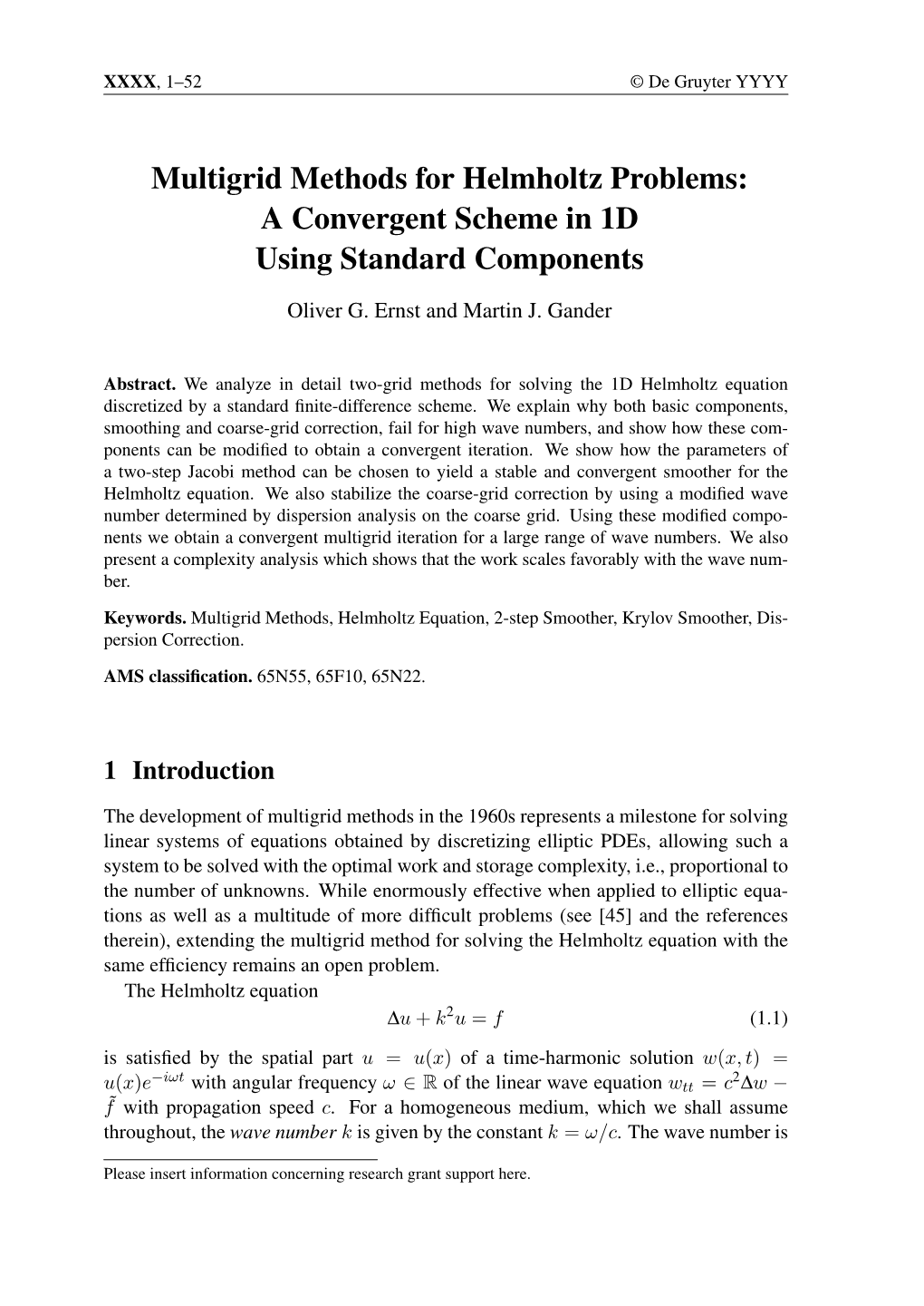 Multigrid Methods for Helmholtz Problems: a Convergent Scheme in 1D Using Standard Components