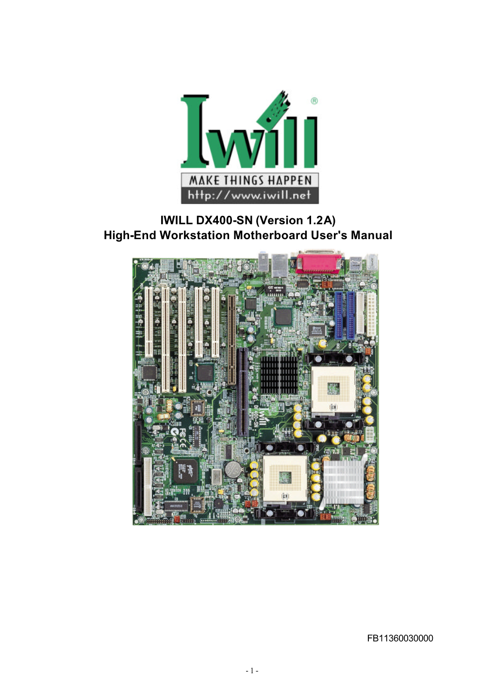 IWILL DX400-SN (Version 1.2A) High-End Workstation Motherboard User's Manual