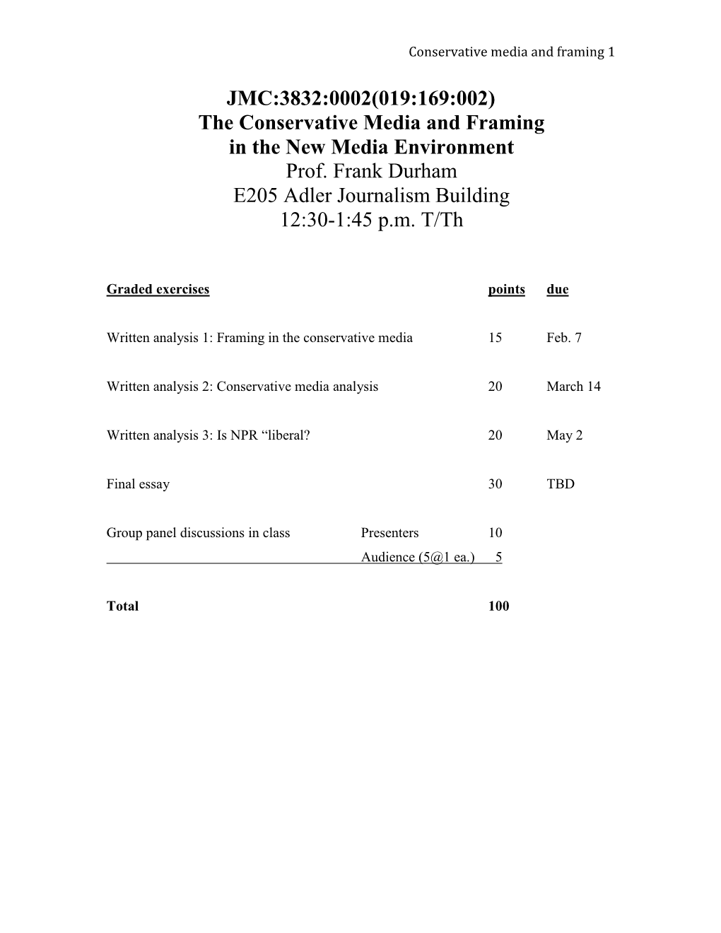 JMC:3832:0002(019:169:002) the Conservative Media and Framing in the New Media Environment Prof