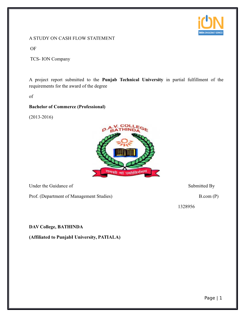 A STUDY on CASH FLOW STATEMENT of TCS- Ion ” Submitted in Partial Fulfillment of the Requirements for Award of the Degree of B.B.A