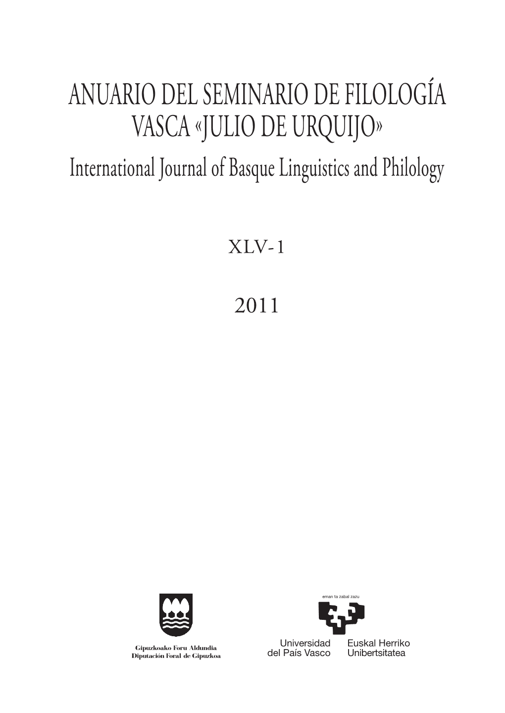 ANUARIO DEL SEMINARIO DE FILOLOGÍA VASCA «JULIO DE URQUIJO» International Journal of Basque Linguistics and Philology