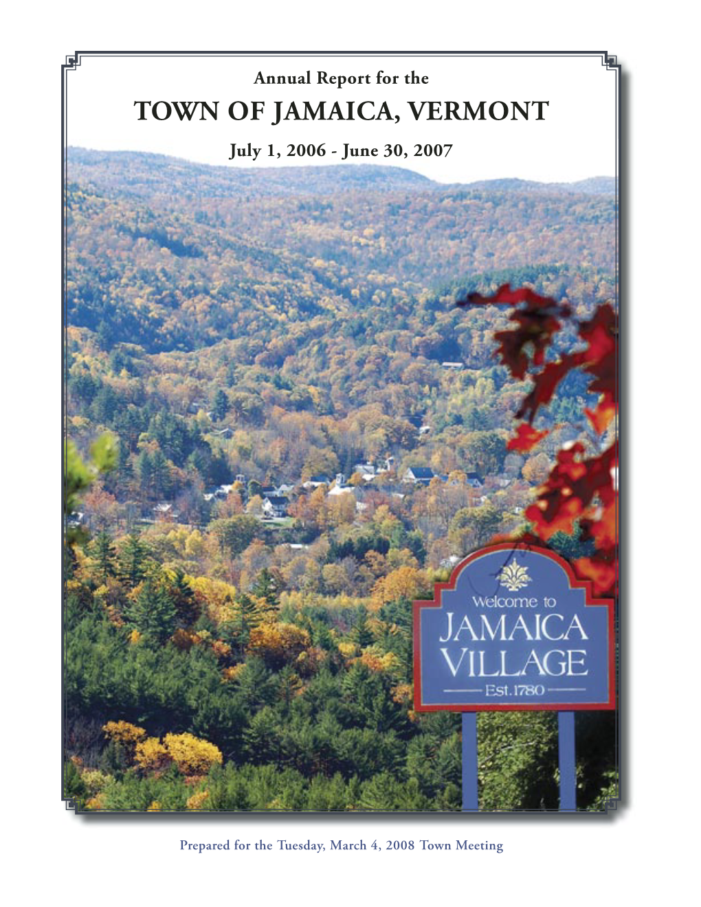 TOWN of JAMAICA, VERMONT July 1, 2006 - June 30, 2007