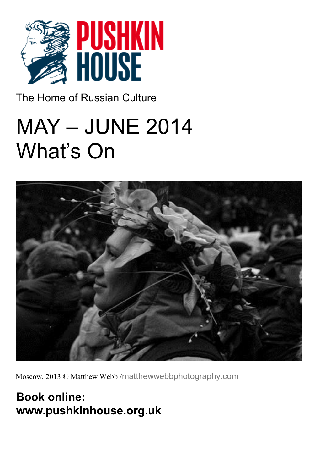 MAY – JUNE 2014 What's On