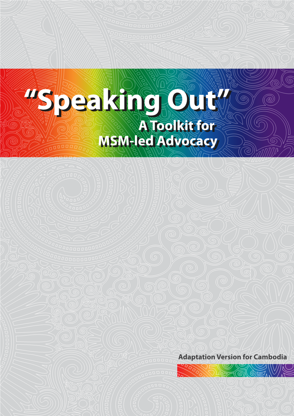 Speaking“Speaking Out”Out” AA Toolkit Toolkit Forfor MSM-Ledmsm-Led Advocacyadvocacy