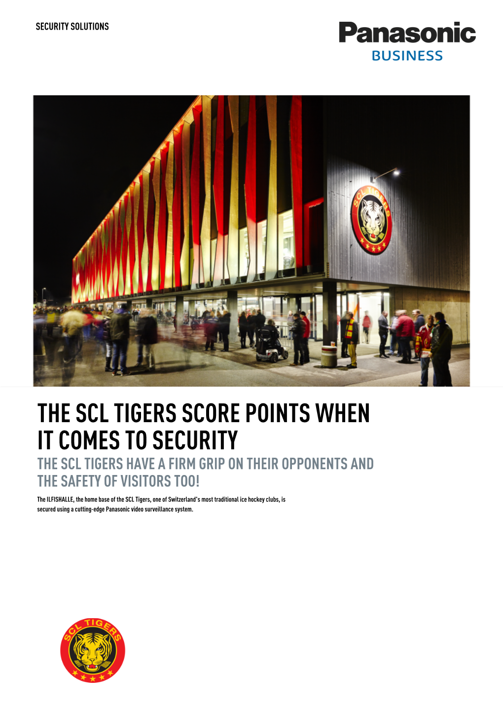 The Scl Tigers Score Points When It Comes to Security the Scl Tigers Have a Firm Grip on Their Opponents and the Safety of Visitors Too!