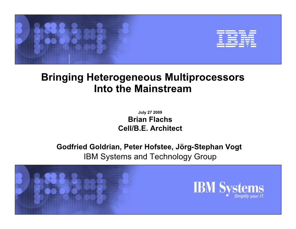 Bringing Heterogeneous Multiprocessors Into the Mainstream