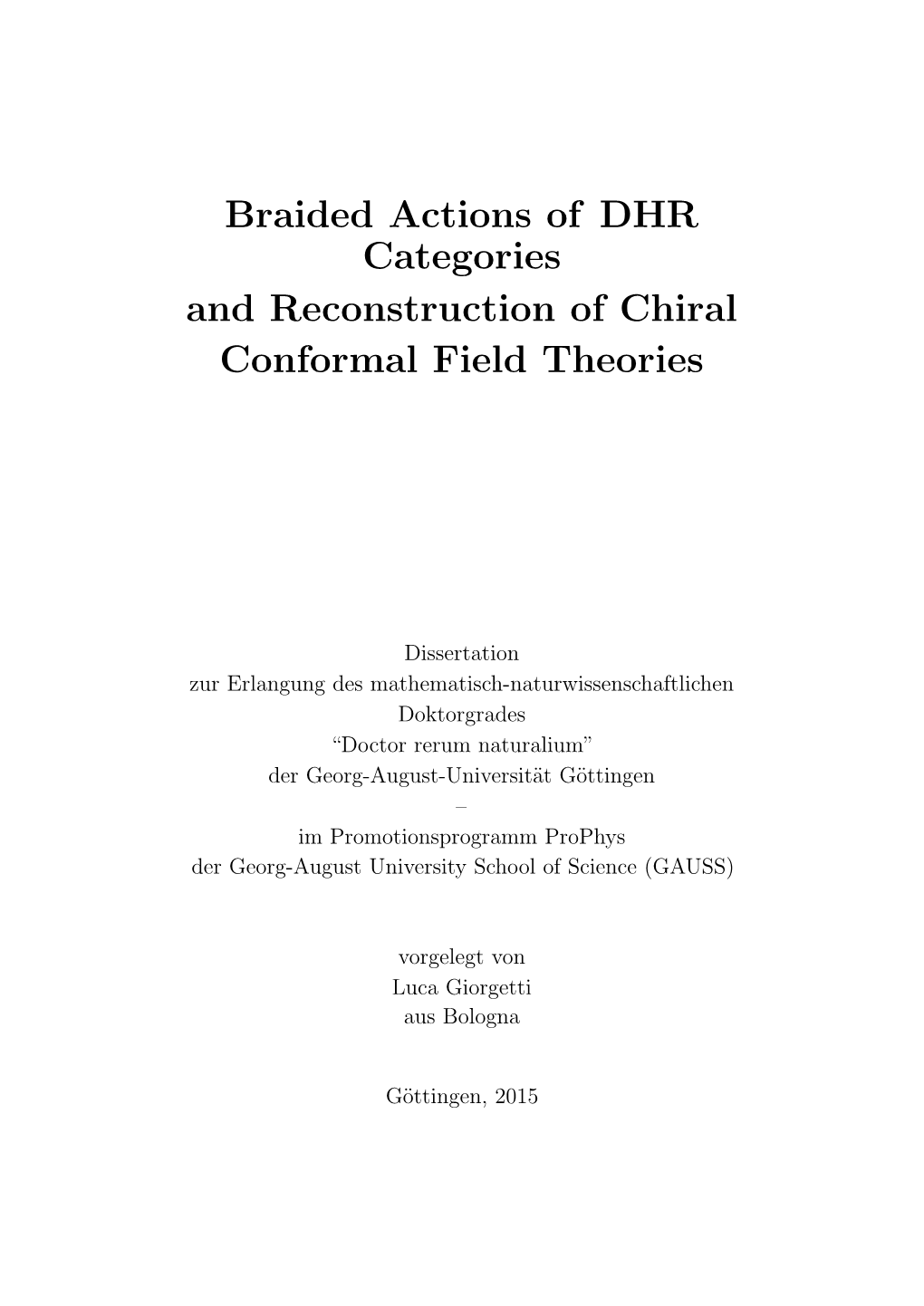 Braided Actions of DHR Categories and Reconstruction of Chiral Conformal Field Theories