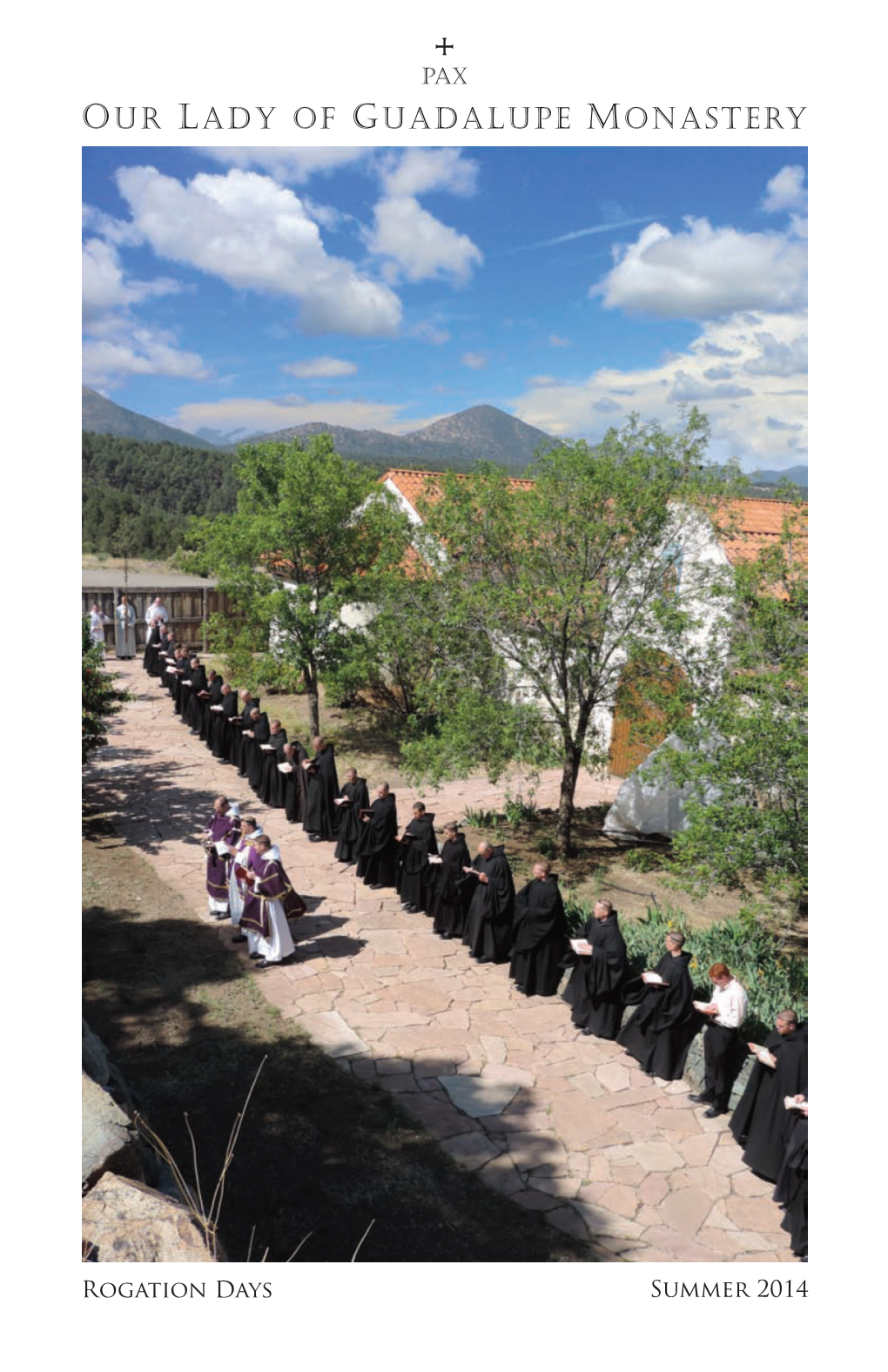 Our Lady of Guadalupe Monastery 142 Joseph Blane Road Silver City, New Mexico 88061 All Donations Are Tax-Deductible