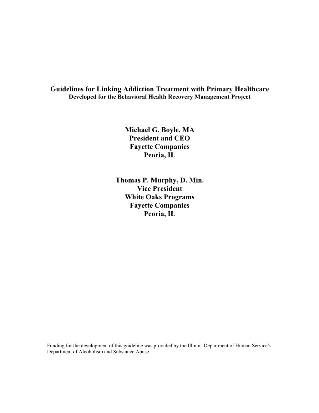 Guidelines for Linking Addiction Treatment with Primary Healthcare Developed for the Behavioral Health Recovery Management Project