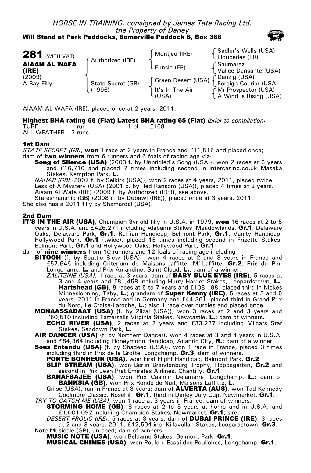 HORSE in TRAINING, Consigned by James Tate Racing Ltd. the Property of Darley Will Stand at Park Paddocks, Somerville Paddock S, Box 366