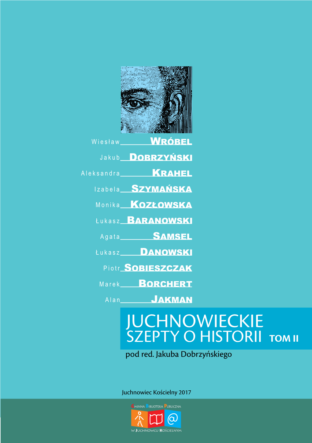Juchnowieckie Szepty O Historii T.2 2017