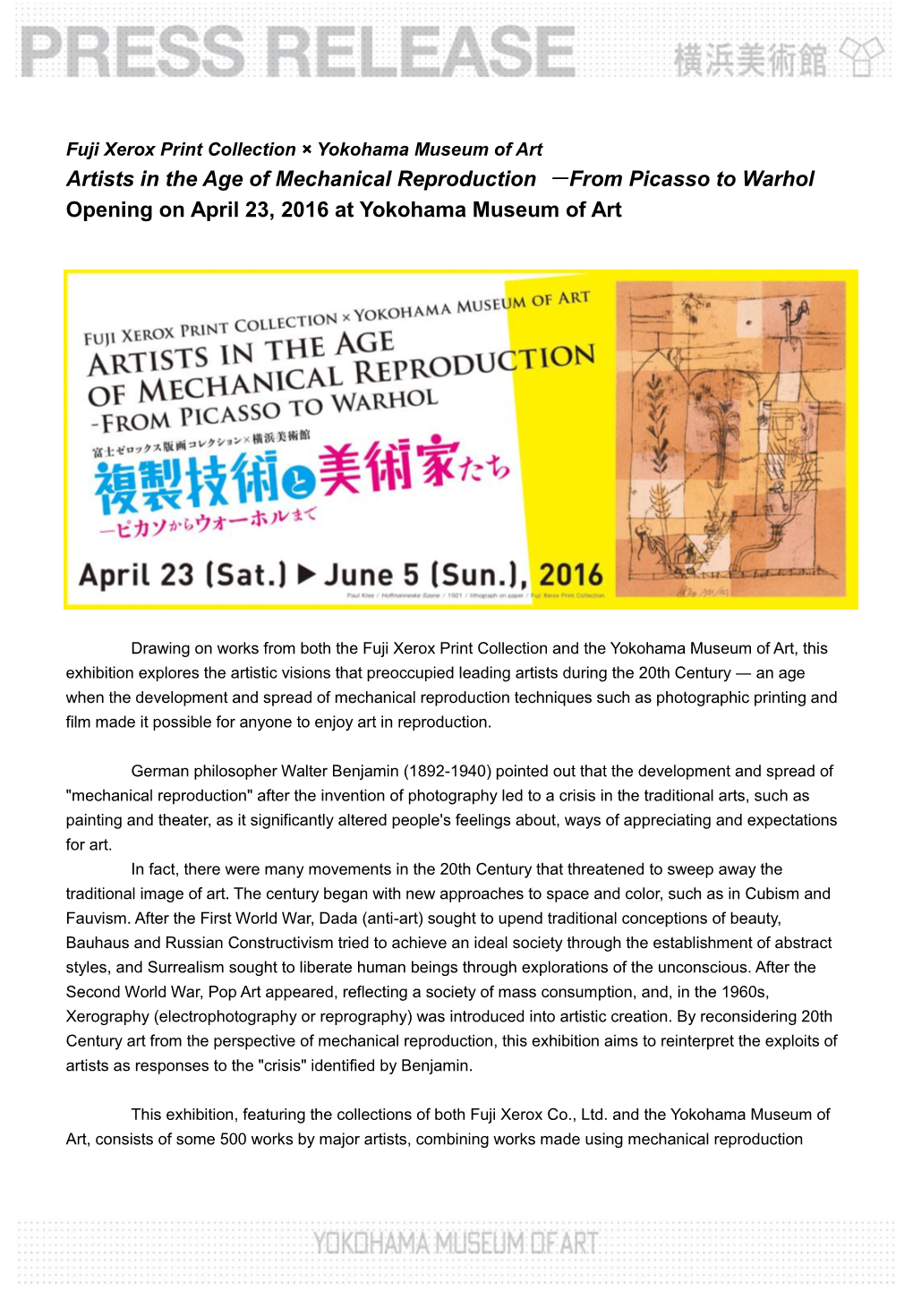 Artists in the Age of Mechanical Reproduction －From Picasso to Warhol Opening on April 23, 2016 at Yokohama Museum of Art