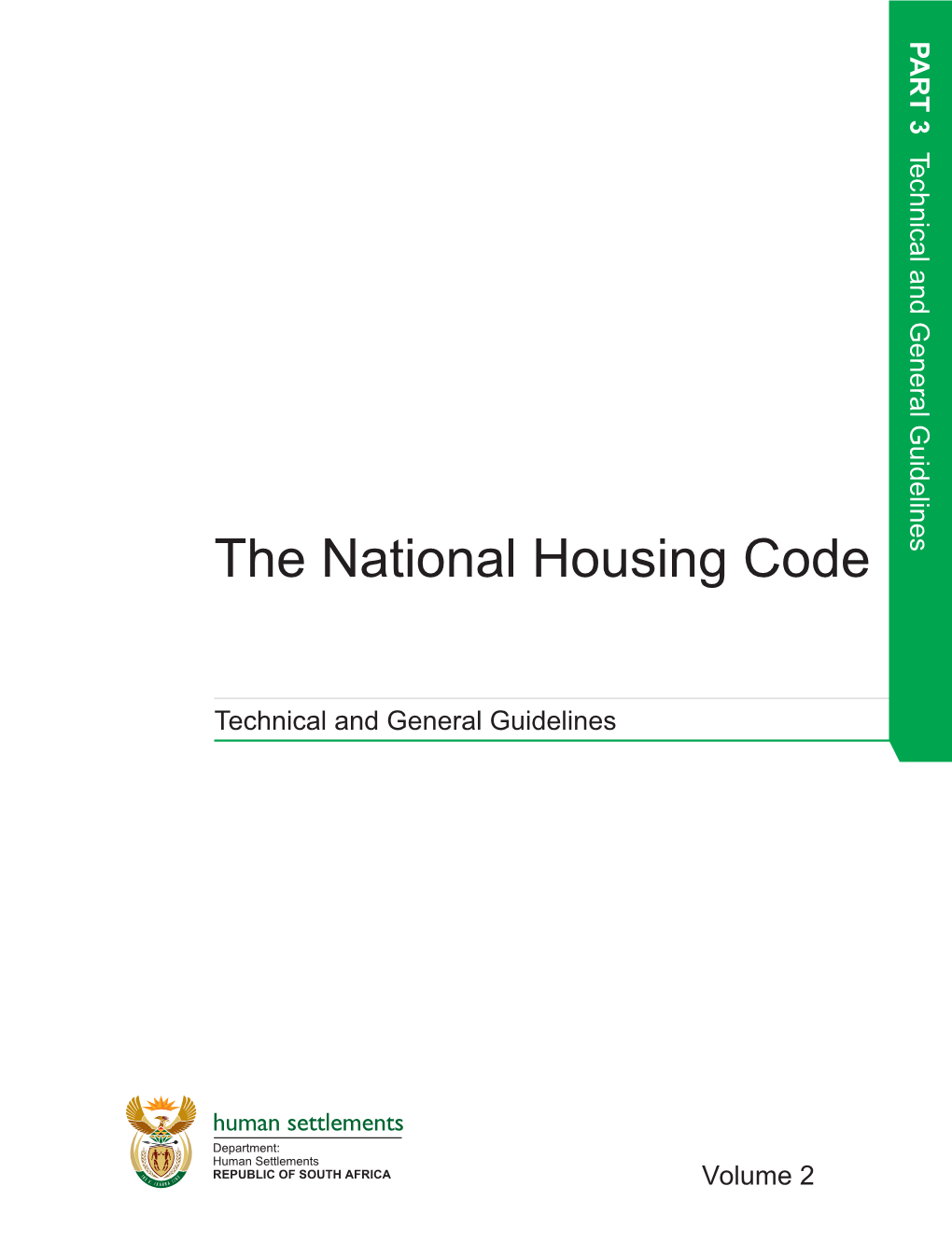 Technical and General Guidelines - Specified National Housing Programmes | Part 3 (Of the National Housing Code) | 2009