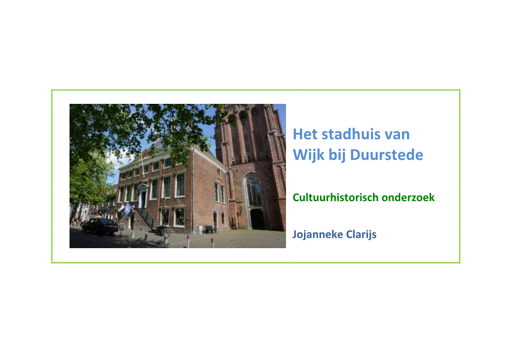 Het Stadhuis Van Wijk Bij Duurstede