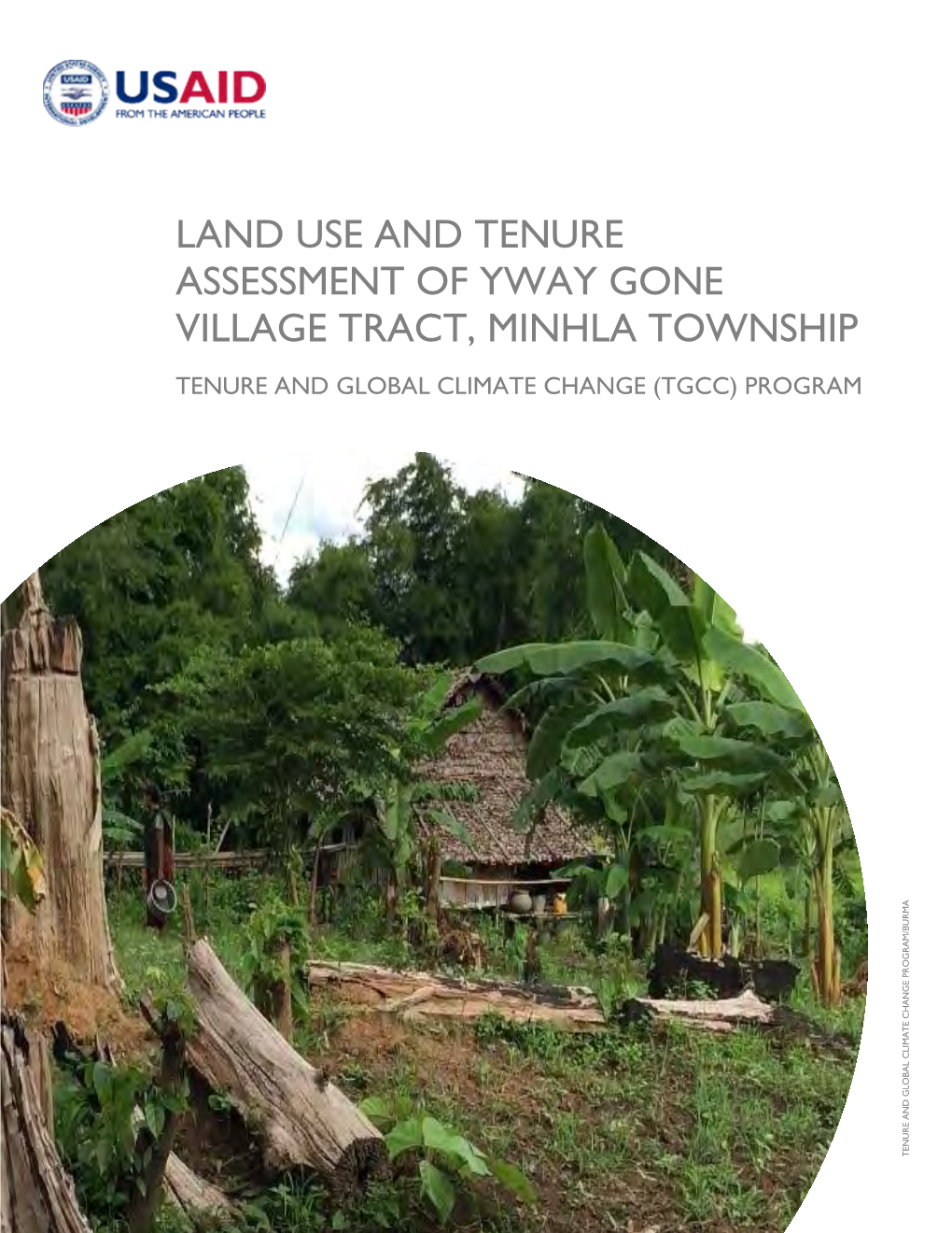 Land Use and Tenure Assessment of Yway Gone Village Tract, Minhla Township