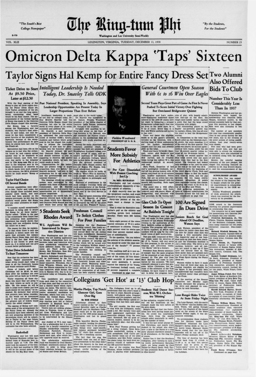 Omicron Delta Kappa Ttaps' Sixteen ------· Taylor Signs Hal Kemp for .Entire Fancy Dress Settwoalumni __
