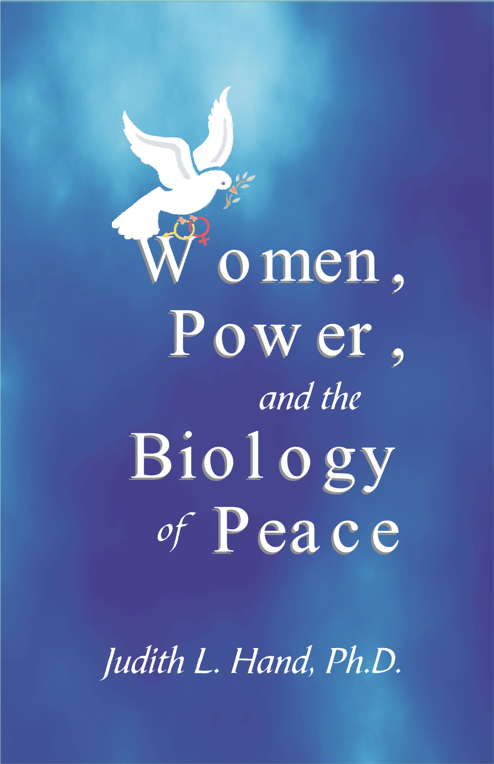 Women, Power, Biology Peace