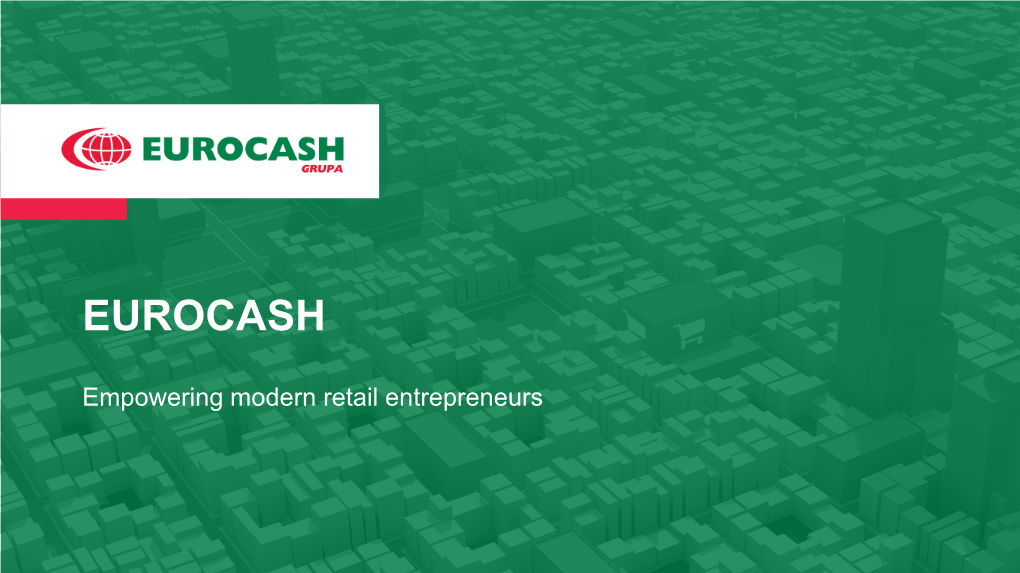 Eurocash Group Presentation