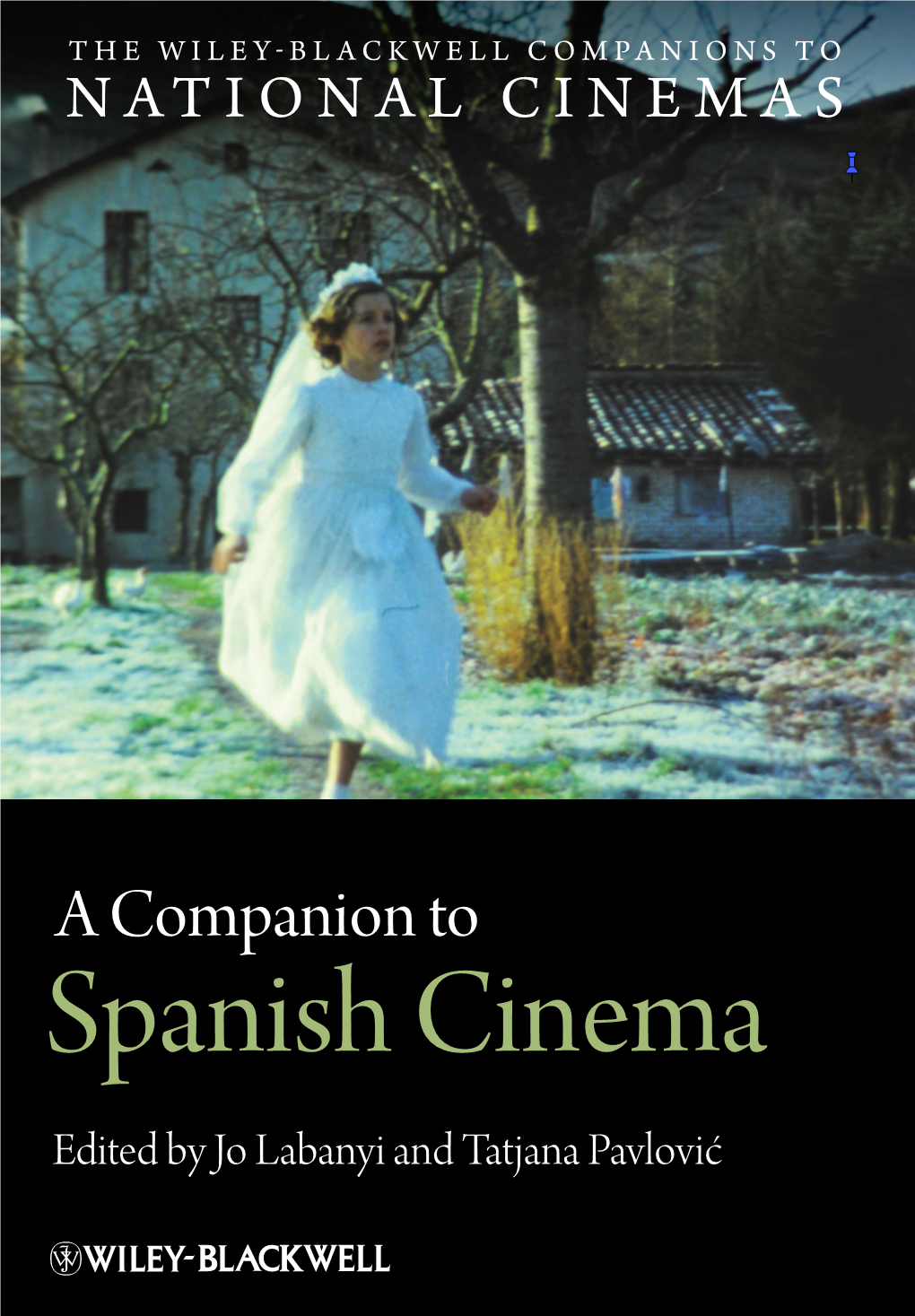 A Companion to Spanish Cinema Wiley-Blackwell Companions to National Cinemas