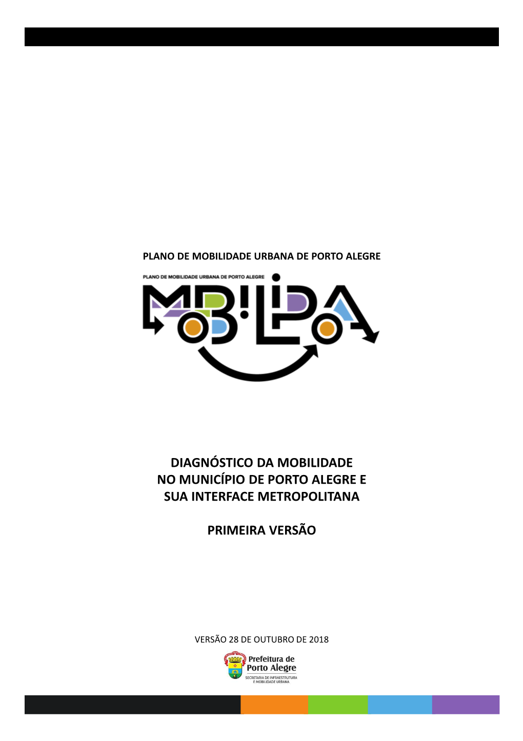 Diagnóstico Da Mobilidade No Município De Porto Alegre E Sua Interface Metropolitana