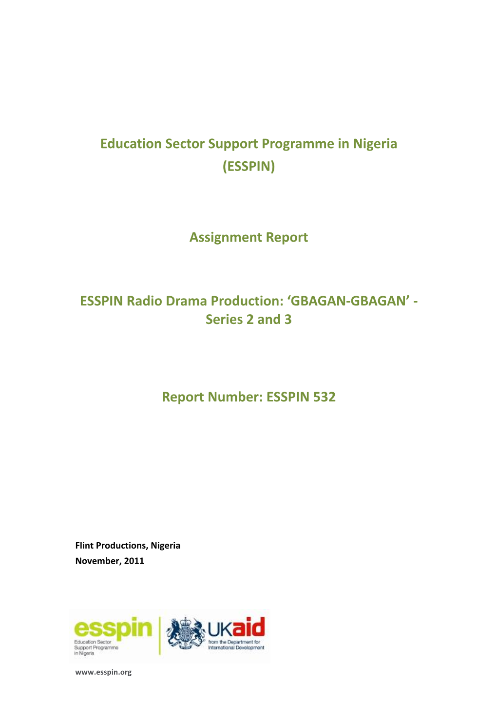 Assignment Report ESSPIN Radio Drama Production: 'GBAGAN