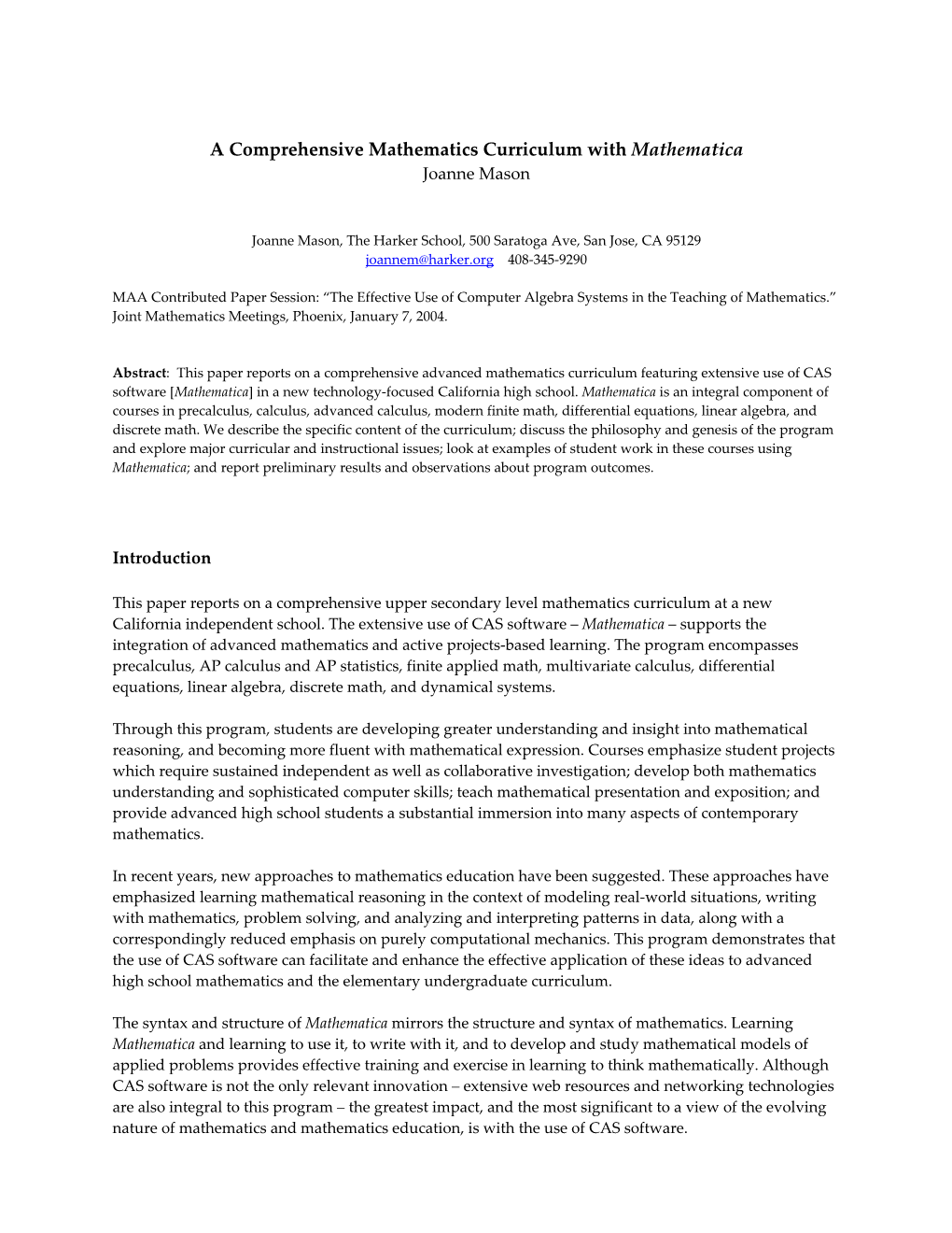 This Paper Reports on a Comprehensive Upper Secondary Level Mathematics Curriculum at a New California Independent School