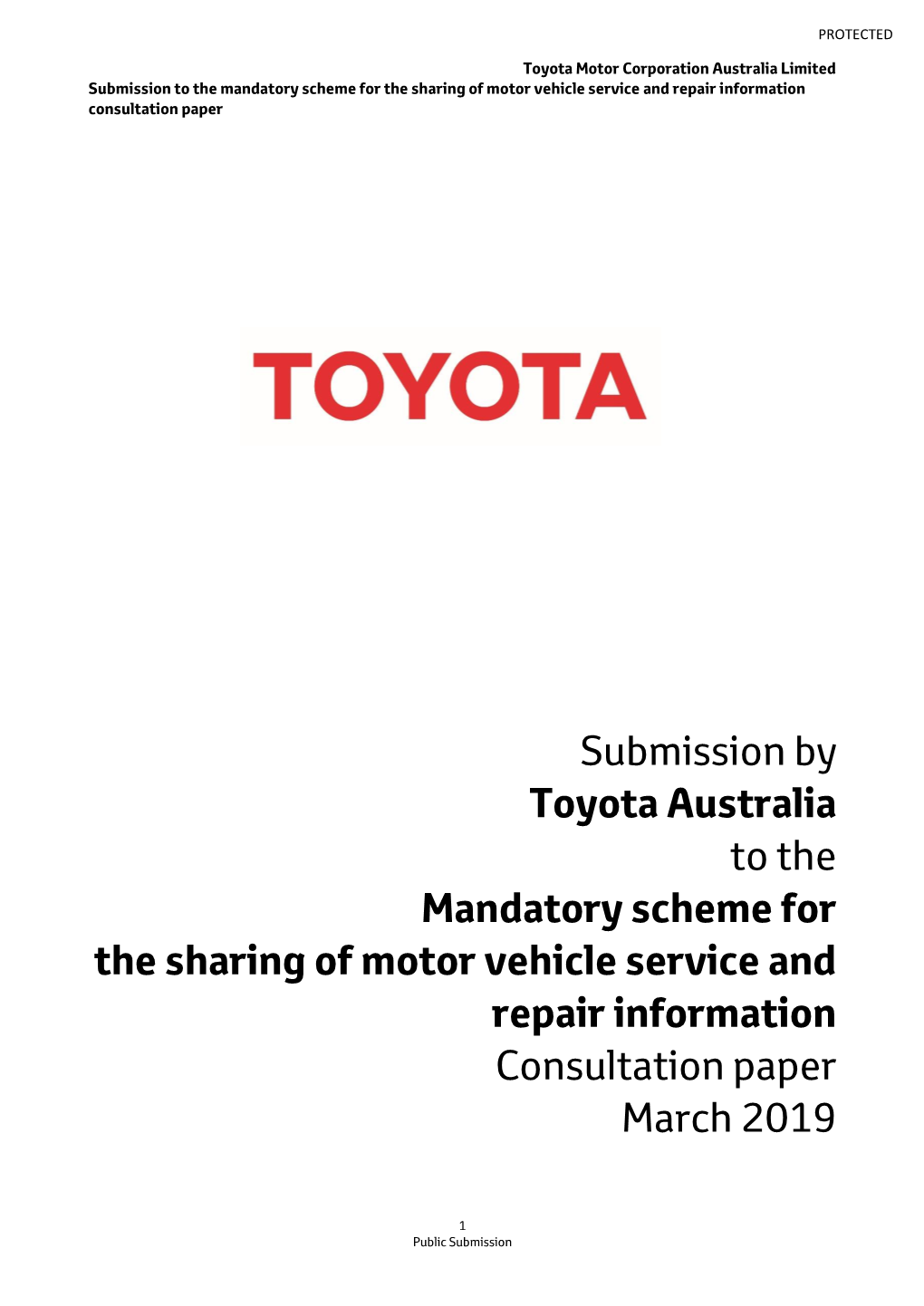 Toyota Australia to the Mandatory Scheme for the Sharing of Motor Vehicle Service and Repair Information Consultation Paper March 2019