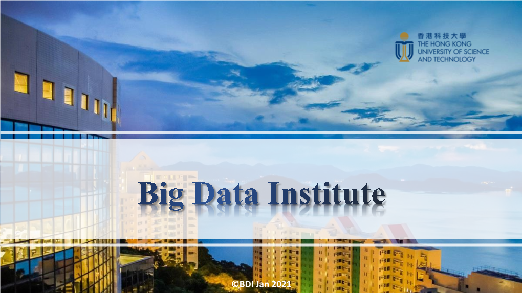 Big Data Institute Educational Technology Programs Hong Kong and Nation’S Transformation Big Data Research Center