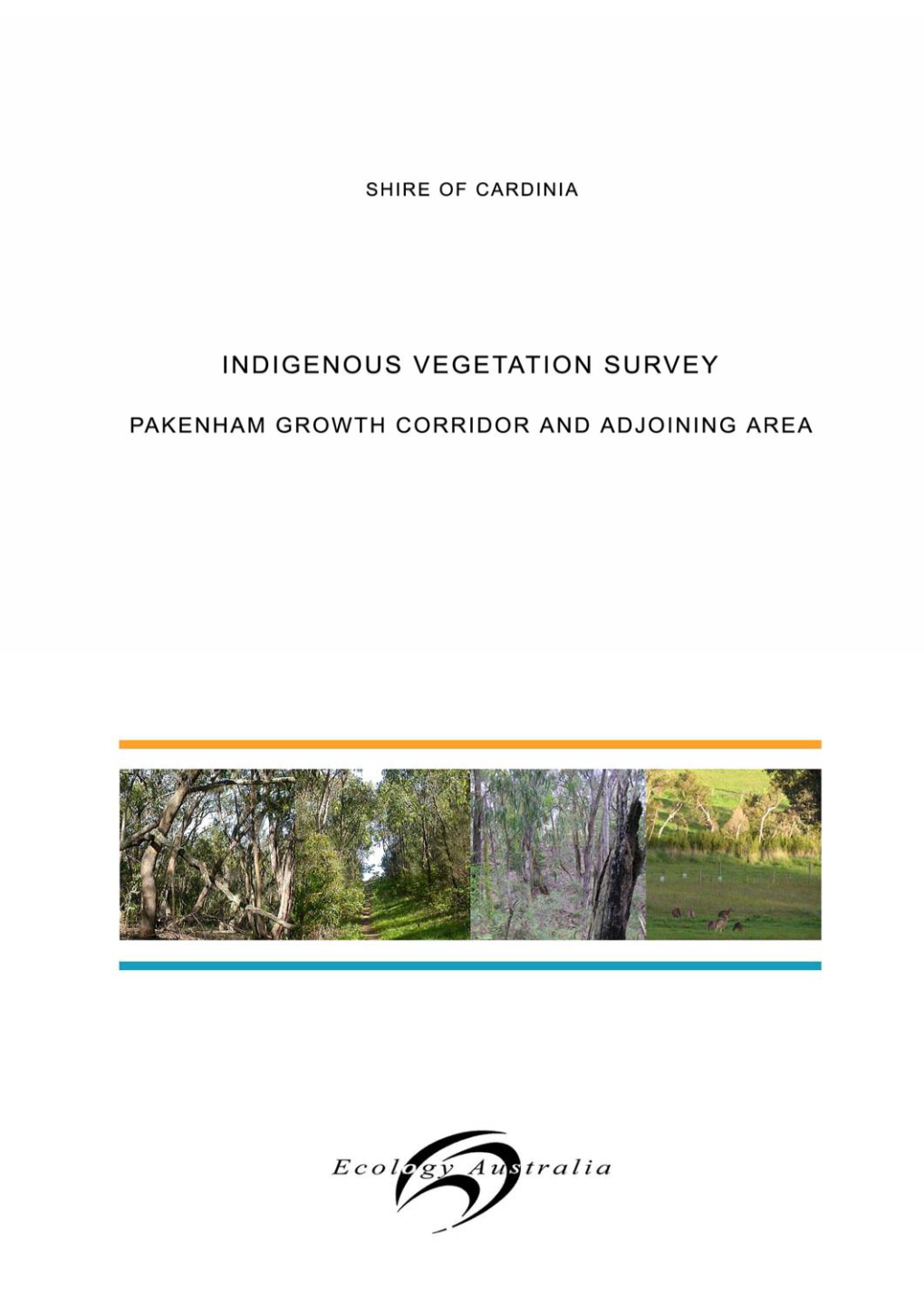 Shire of Cardinia Indigenous Vegetation Survey