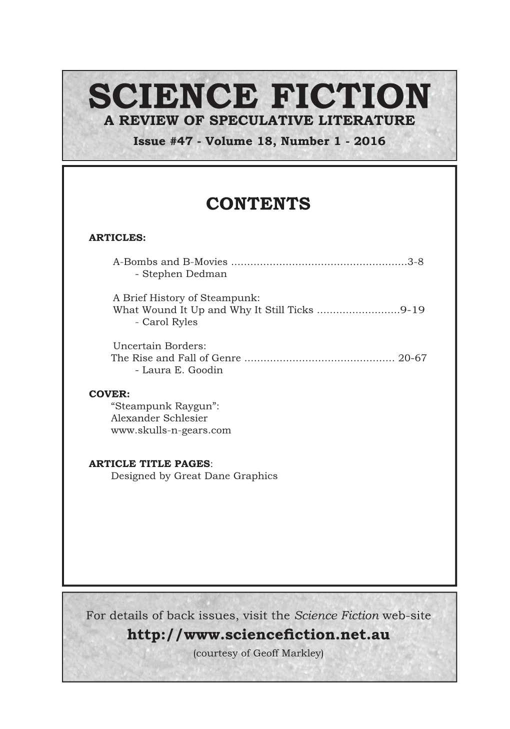 SCIENCE FICTION a REVIEW of SPECULATIVE LITERATURE Issue #47 - Volume 18, Number 1 - 2016