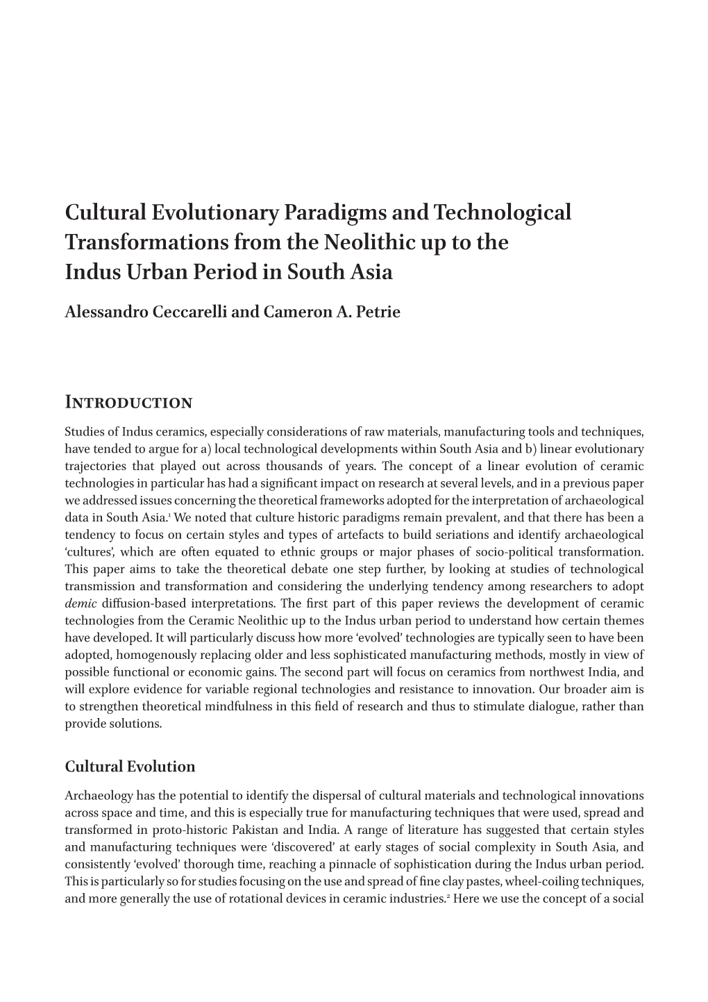 Cultural Evolutionary Paradigms and Technological Transformations from the Neolithic up to the Indus Urban Period in South Asia Alessandro Ceccarelli and Cameron A