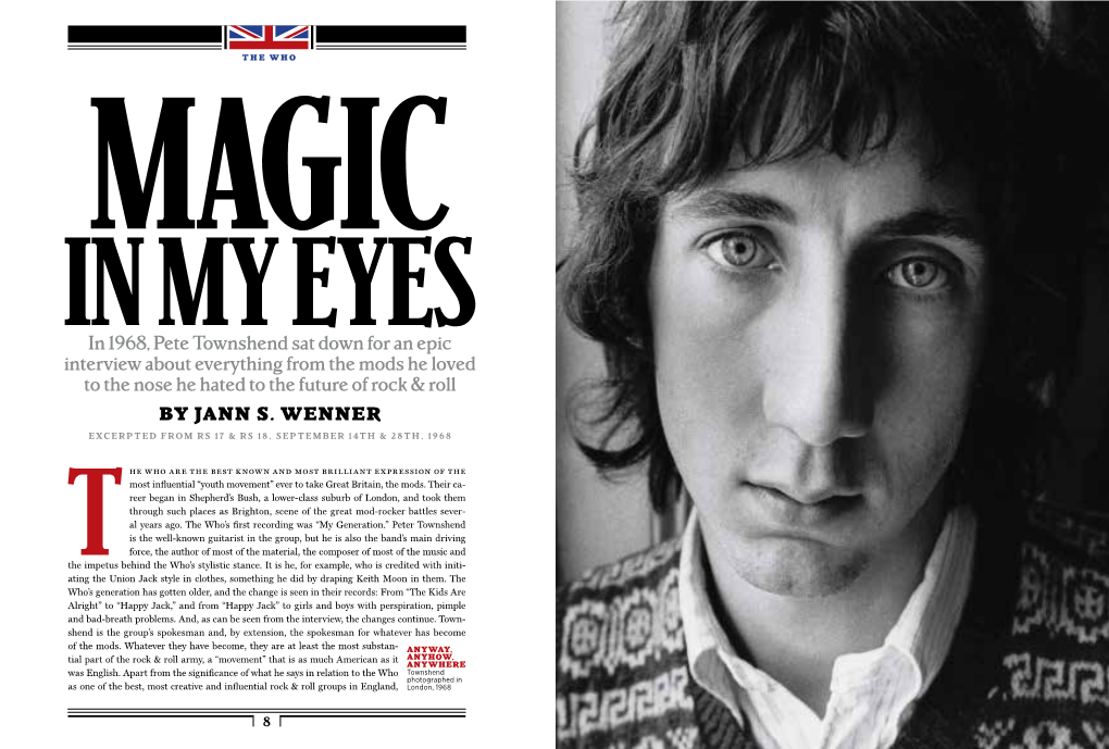 IN MY EYES in 1968, Pete Townshend Sat Down for an Epic Interview About Everything from the Mods He Loved to the Nose He Hated to the Future of Rock & Roll by JANN S